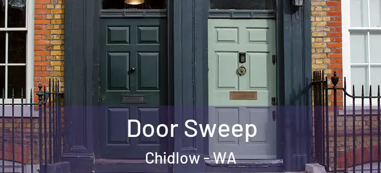 Door Sweep Chidlow - WA