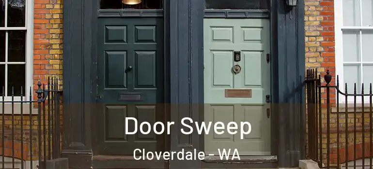 Door Sweep Cloverdale - WA