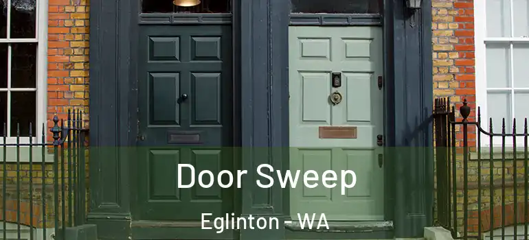  Door Sweep Eglinton - WA