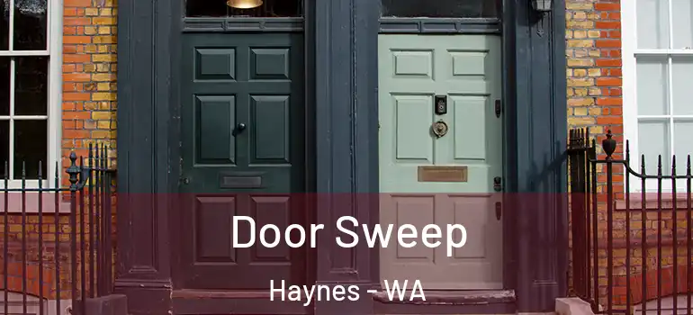  Door Sweep Haynes - WA