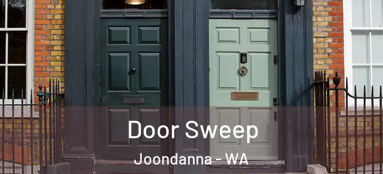  Door Sweep Joondanna - WA