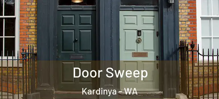 Door Sweep Kardinya - WA