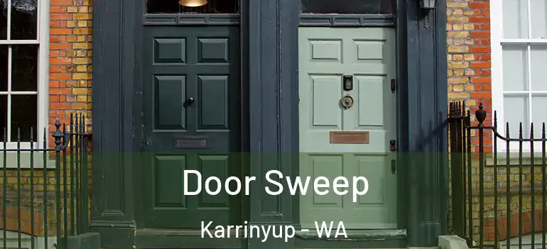  Door Sweep Karrinyup - WA