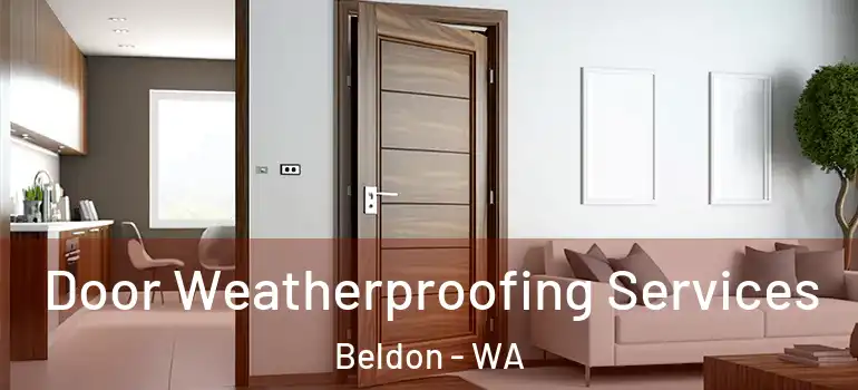  Door Weatherproofing Services Beldon - WA