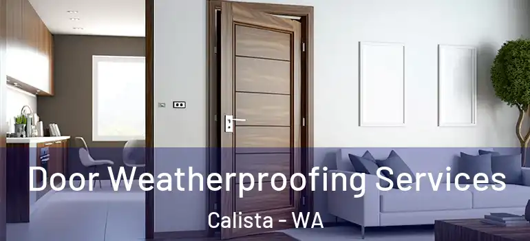  Door Weatherproofing Services Calista - WA