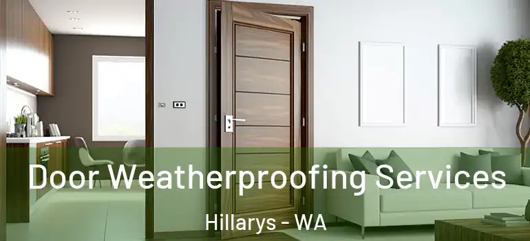 Door Weatherproofing Services Hillarys - WA