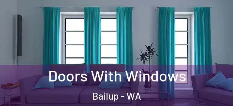 Doors With Windows Bailup - WA