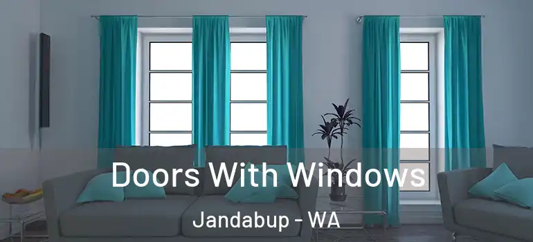 Doors With Windows Jandabup - WA