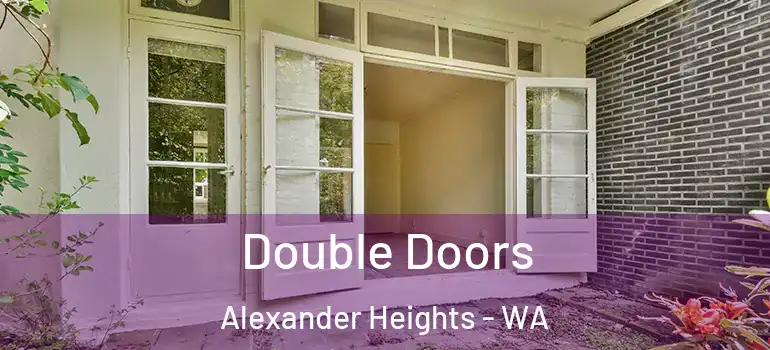  Double Doors Alexander Heights - WA