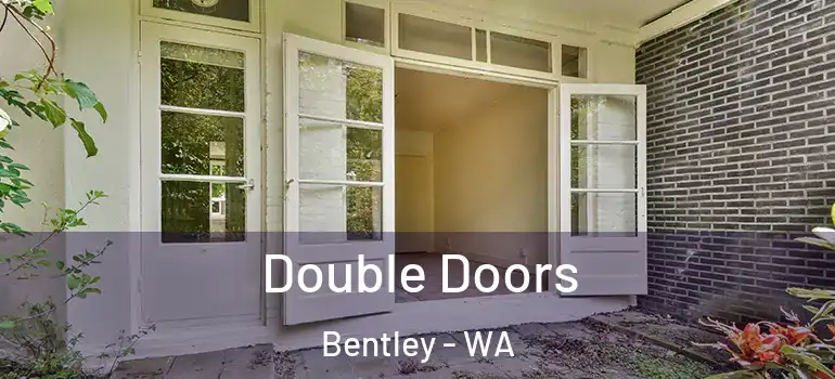 Double Doors Bentley - WA