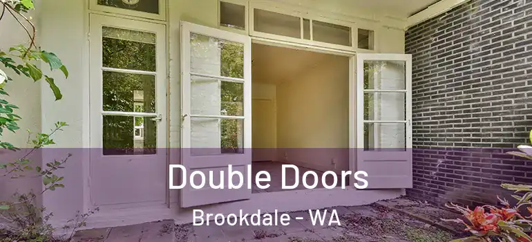  Double Doors Brookdale - WA
