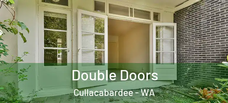 Double Doors Cullacabardee - WA