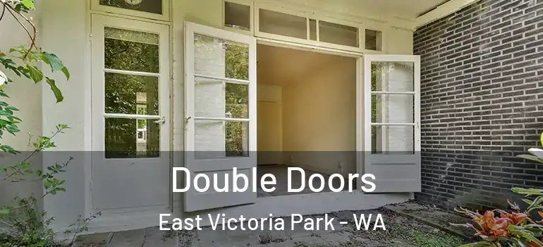  Double Doors East Victoria Park - WA