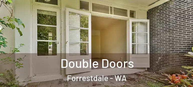 Double Doors Forrestdale - WA