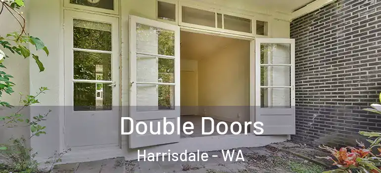Double Doors Harrisdale - WA