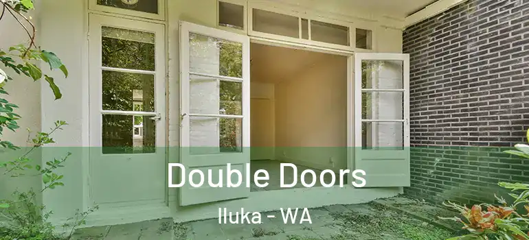 Double Doors Iluka - WA
