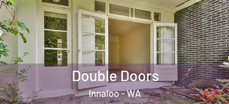  Double Doors Innaloo - WA