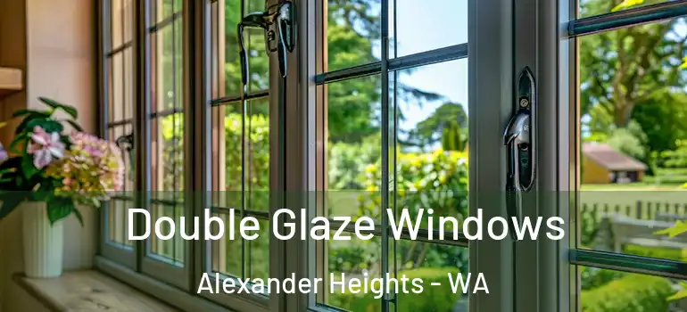  Double Glaze Windows Alexander Heights - WA