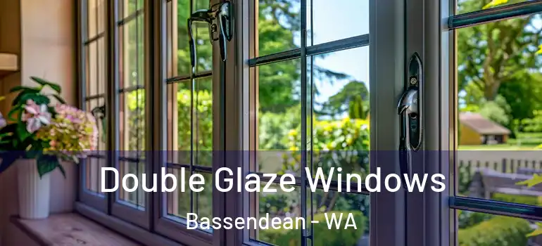 Double Glaze Windows Bassendean - WA