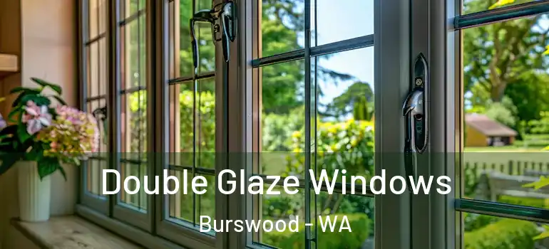 Double Glaze Windows Burswood - WA