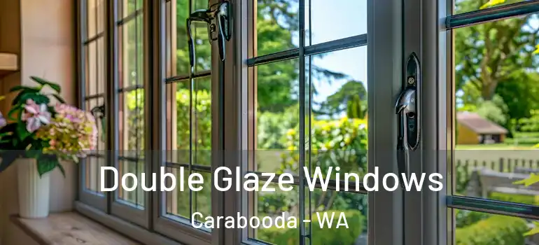  Double Glaze Windows Carabooda - WA