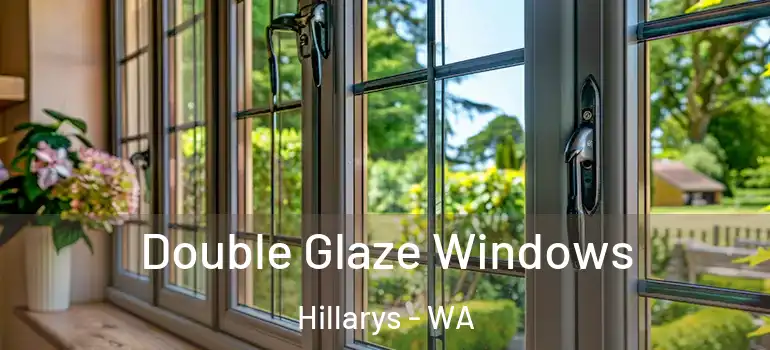  Double Glaze Windows Hillarys - WA