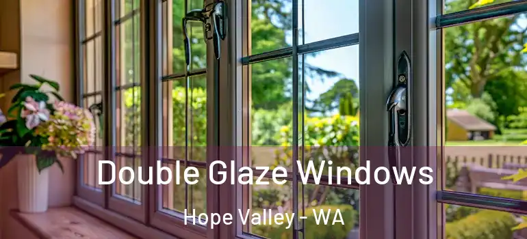  Double Glaze Windows Hope Valley - WA