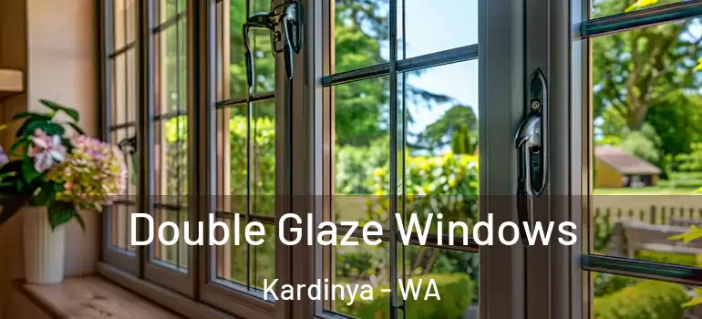  Double Glaze Windows Kardinya - WA