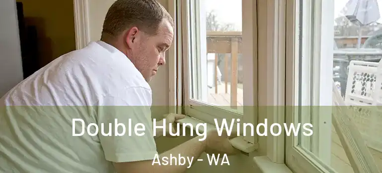  Double Hung Windows Ashby - WA