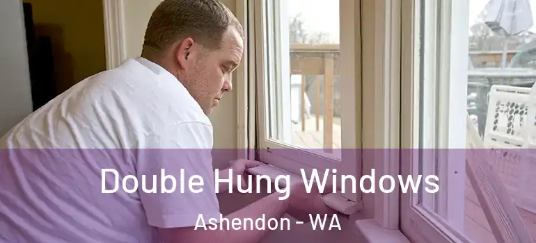 Double Hung Windows Ashendon - WA