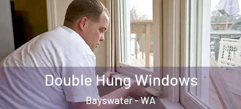  Double Hung Windows Bayswater - WA