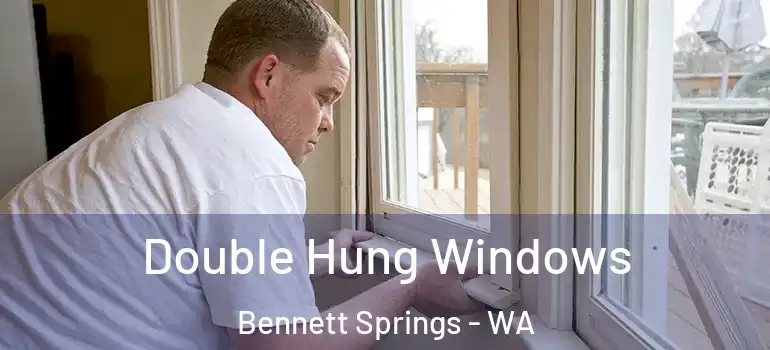  Double Hung Windows Bennett Springs - WA