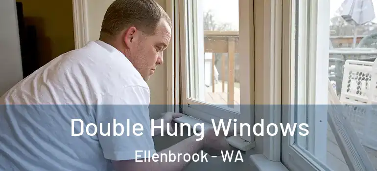 Double Hung Windows Ellenbrook - WA