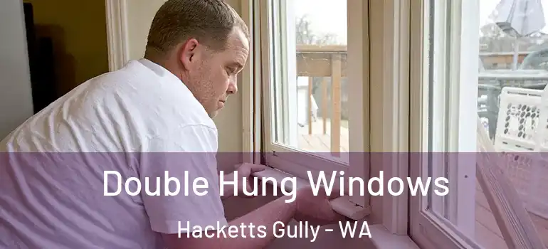  Double Hung Windows Hacketts Gully - WA