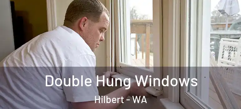 Double Hung Windows Hilbert - WA