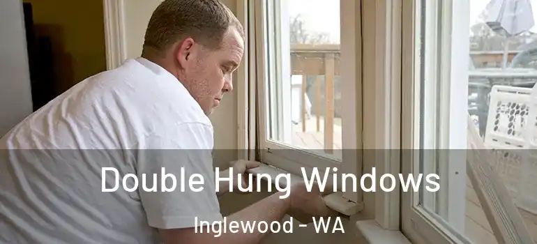  Double Hung Windows Inglewood - WA