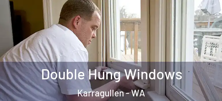 Double Hung Windows Karragullen - WA