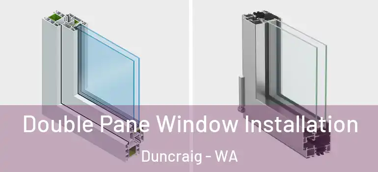 Double Pane Window Installation Duncraig - WA