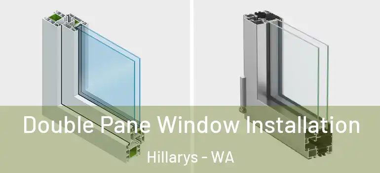  Double Pane Window Installation Hillarys - WA