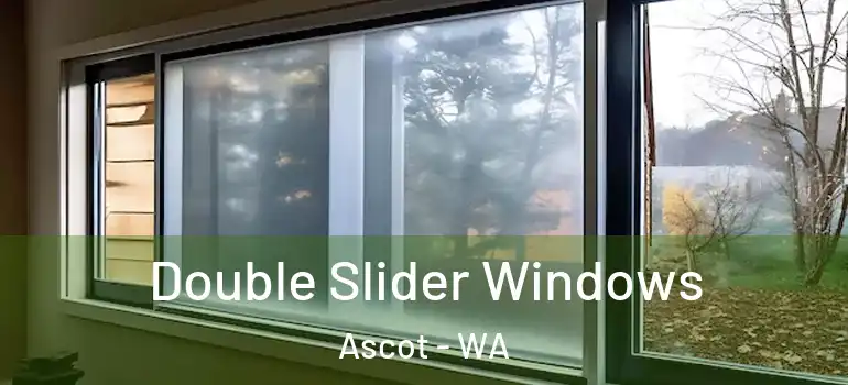 Double Slider Windows Ascot - WA