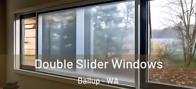  Double Slider Windows Bailup - WA