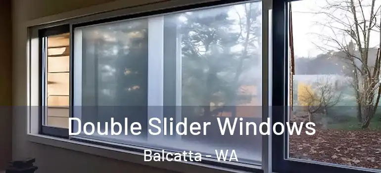 Double Slider Windows Balcatta - WA