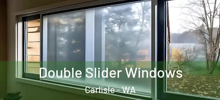 Double Slider Windows Carlisle - WA