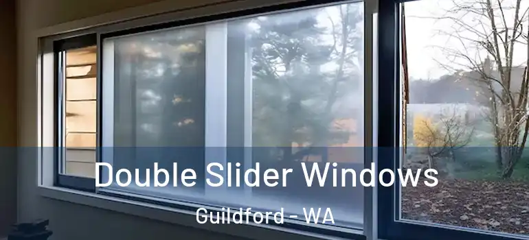  Double Slider Windows Guildford - WA