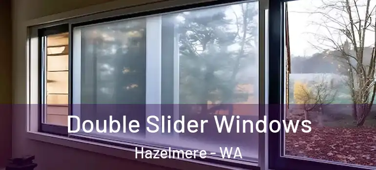Double Slider Windows Hazelmere - WA