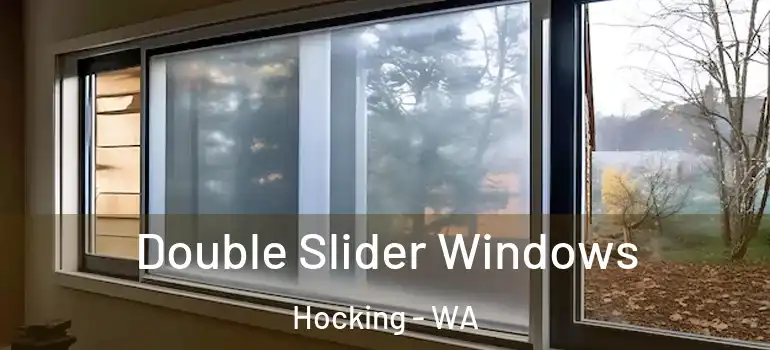 Double Slider Windows Hocking - WA