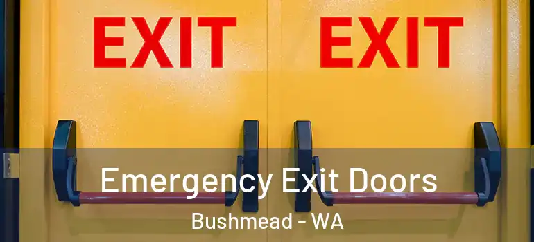 Emergency Exit Doors Bushmead - WA