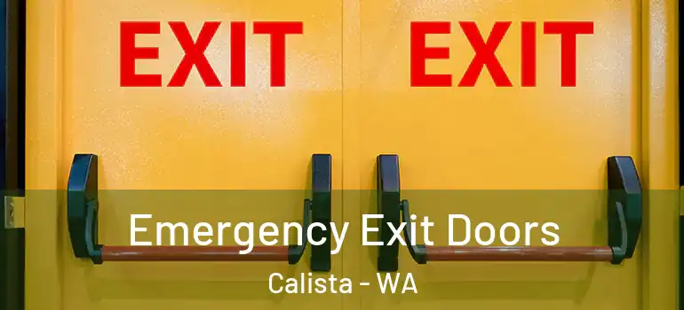 Emergency Exit Doors Calista - WA
