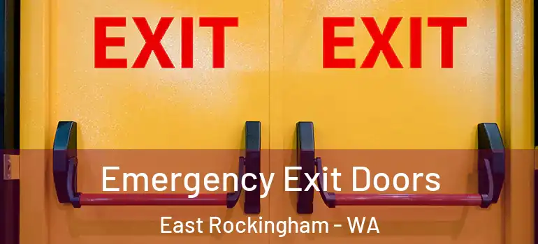  Emergency Exit Doors East Rockingham - WA