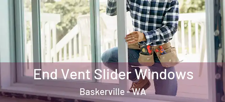 End Vent Slider Windows Baskerville - WA